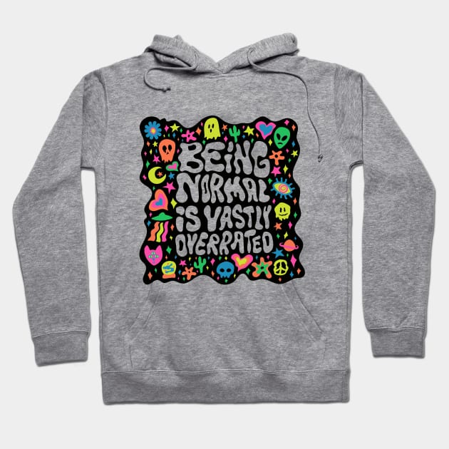 Being Normal Hoodie by Doodle by Meg